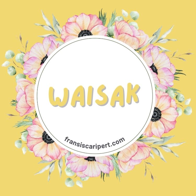 Waisak: Mengapa Tanggalnya Tidak Tetap Dan Disebut Tahun BE?