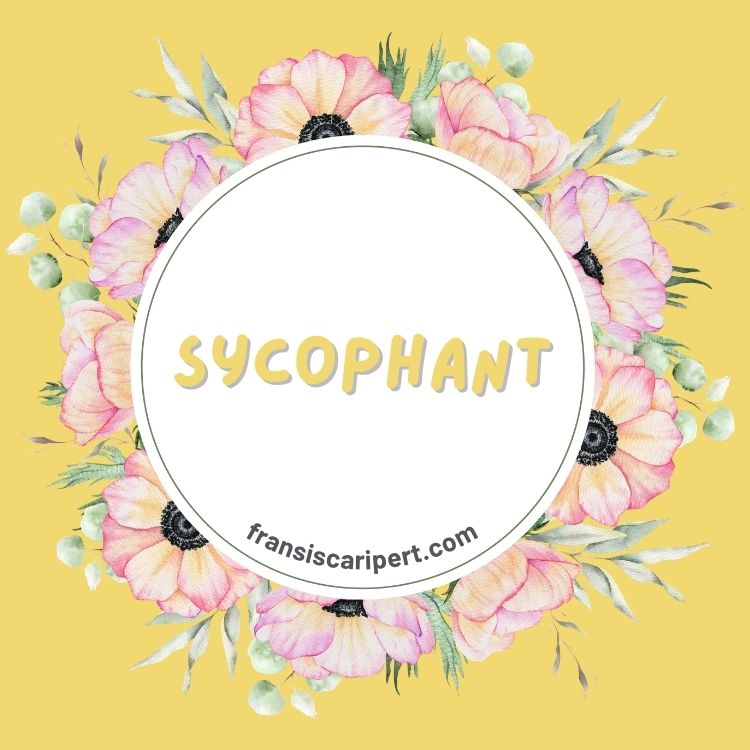 Sycophant: Apa Hubungan Buah Ara dengan Penjilat?
